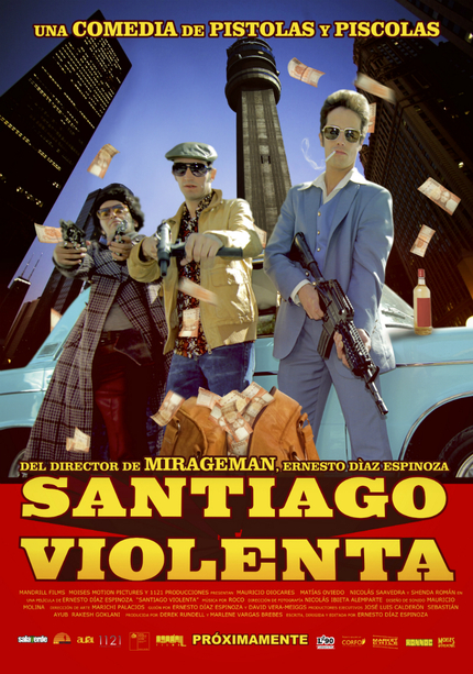 SANTIAGO VIOLENTA Brings Pistolas And Piscolas In The New Theatrical Trailer!